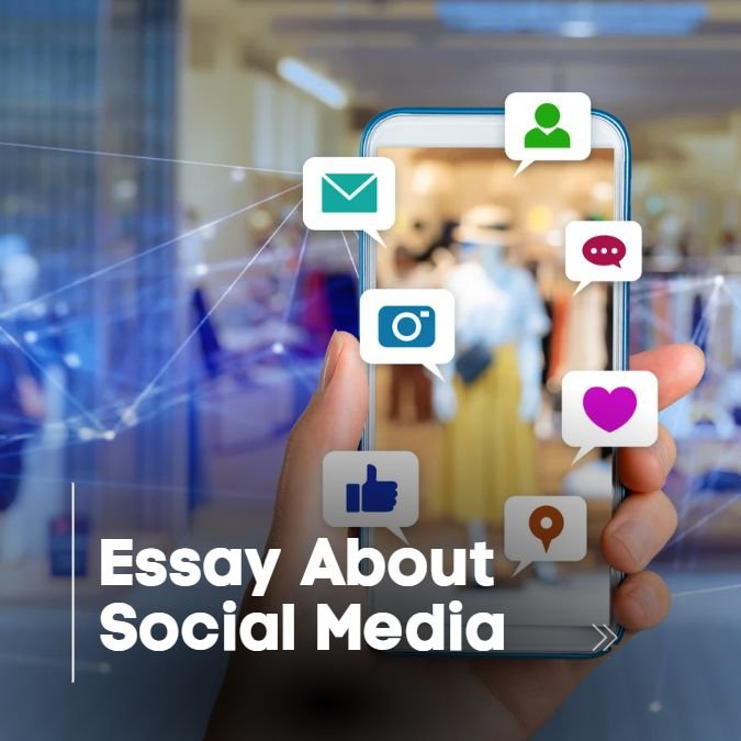 Essay About Social Media: Sample Essays For Children And Students